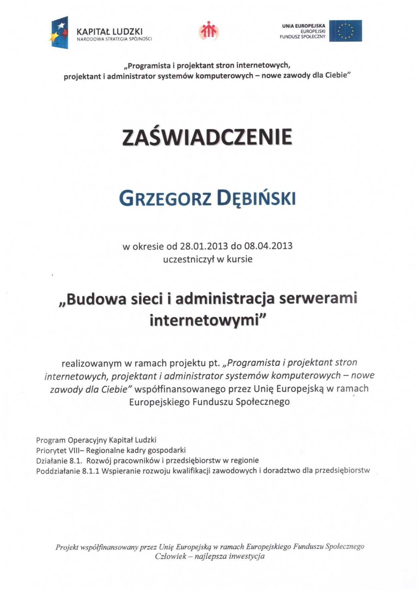 Grzegorz Dębiński - „Budowa sieci i administracja serwerami internetowymi”